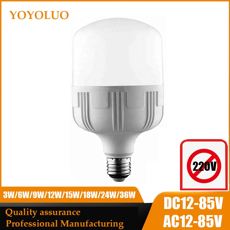 Ac DC 12V 24V 36V 12-85V หลอดไฟ LED E27 B22 3W 6W 9W 12W 15W 18W ที่มีประสิทธิภาพหลอดไฟเย็นสีขาว SMD