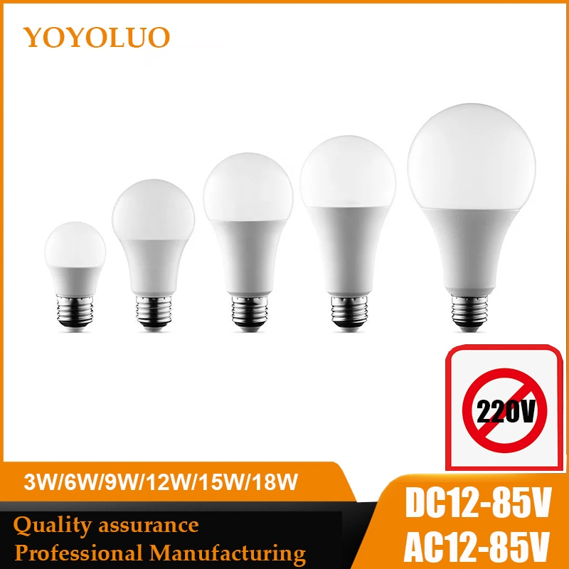 DC 12V หลอดไฟ Led E27 DC AC 12V 24V 36V 48V 3W 6W 9W 12W 15W 18W Bombilla สําหรับหลอดไฟ Led พลังงานแ