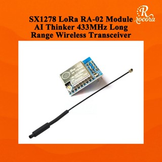 โมดูล SX1278 LoRa RA-02 จาก AI Thinker 433MHz ไร้สายระยะไกล …