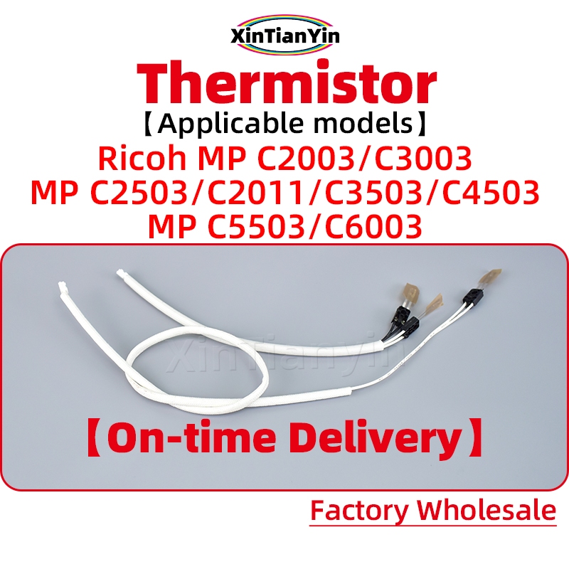 Thermistor สําหรับ RICOH Aficio MP C2003 C3003 C2503 C2011 C3503 C4503 C5503 C6003 เครื่องถ่ายเอกสาร