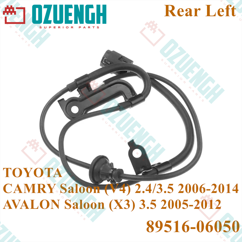 [OZUENGH] เซ็นเซอร์ ABS (หลังซ้าย)/TOYOTA /CAMRY Saloon/AVALON Saloon 2006-2014 2GR-FE/2AZ-FE 89516-