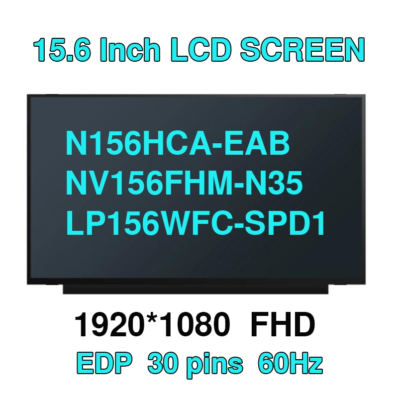 NV156FHM-N45 สําหรับ INNOLUX 15.6 "IPS FHD 350 มม.NV156FHM-N35 N48 N3D N61 LP156WFC-SPD1 N156HCA-EAB
