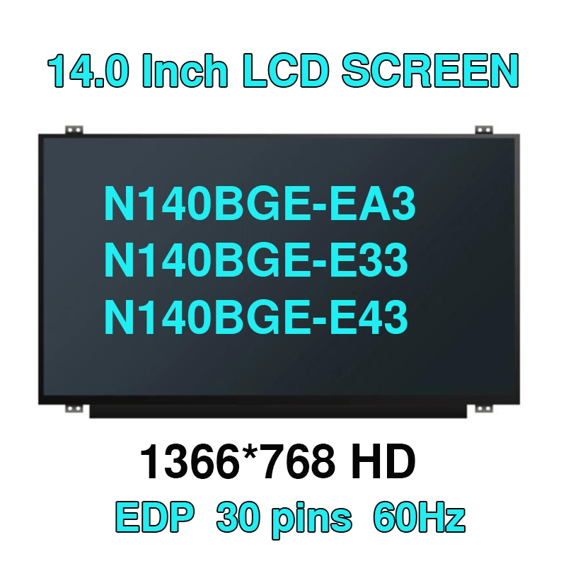 14" NT140WHM-N31 N41 Fit N140BGE-EA3/E33/E43 HB140WX1-301 401 501 B140XTN03.3 LP140WH2-TPSL แผง LCD 
