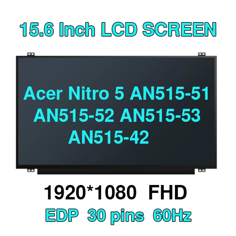 Acer Nitro 5 AN515-51 AN515-52 AN515-53 AN515-42 30pin 60hz 15.6 นิ้วแล็ปท็อป LCD LED หน้าจอแผงเปลี่