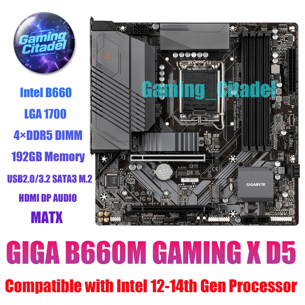 ใช้ GIGABYTE B660M GAMING X DDR5 MATX เมนบอร์ด LGA 1700 ใช้งานร่วมกับ Intel 12th 13th 14th Gen โปรเซ