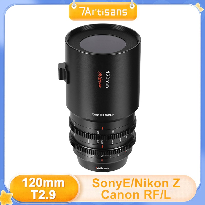 7artisans 120mm T2.9 Spectrum Series Macro 2X MF Cinema เลนส์สําหรับ Canon RF R6 Sony A7C2 A6500 FX3