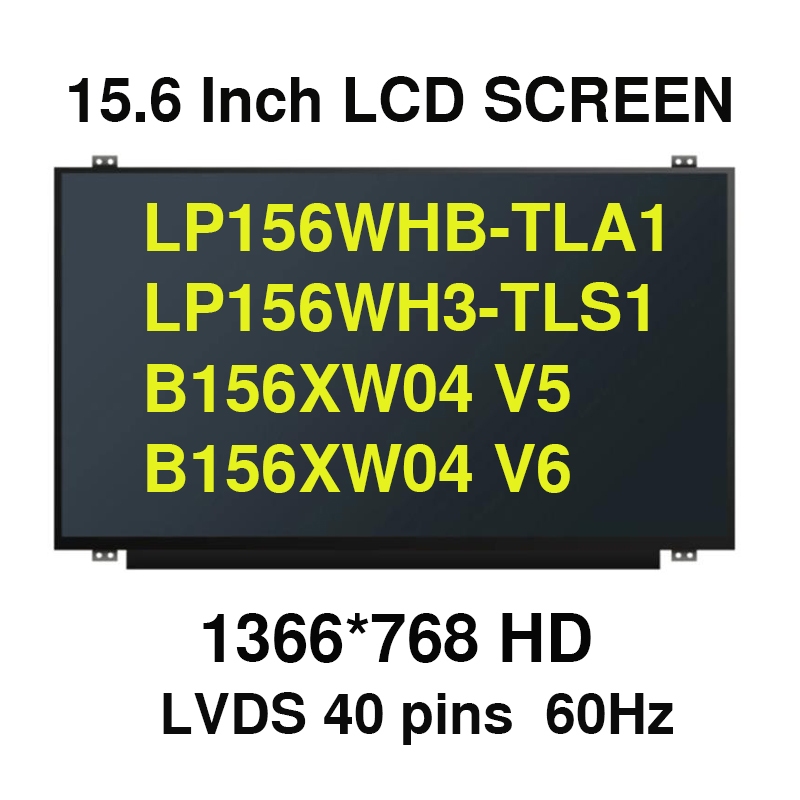 B156XTN04.3 B156XTN04.2 NT156WHM-N10 LP156WHB-TLA1 B156XW04 V5 V6 LTN156AT30 LTN29 LP156WH3 หน้าจอ L