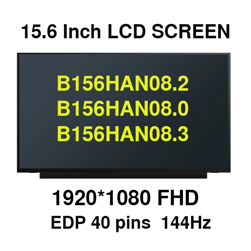 15.6 นิ้ว 144Hz IPS B156HAN08.2 B156HAN08.0 B156HAN08.3 แล็ปท็อปหน้าจอ LCD LED Matrix จอแสดงผล FHD 1
