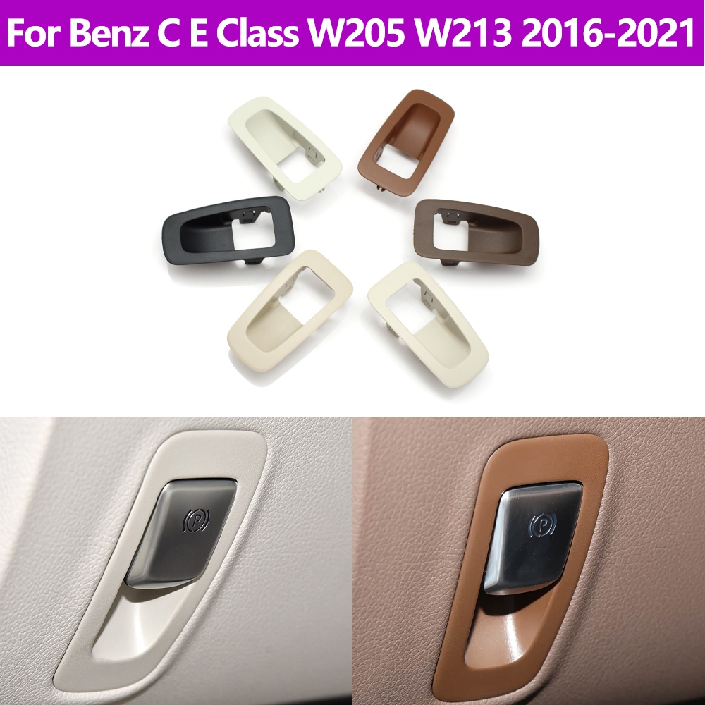 RHD สําหรับ Benz CE Class W205 W213 W238 ภายในรถ Handbrake ฝาครอบด้านนอกที่จอดรถเบรคแผงสวิตช์ 2016-2023