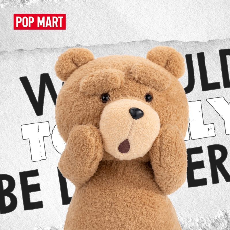 POP MART (Ted2) ted action plush doll