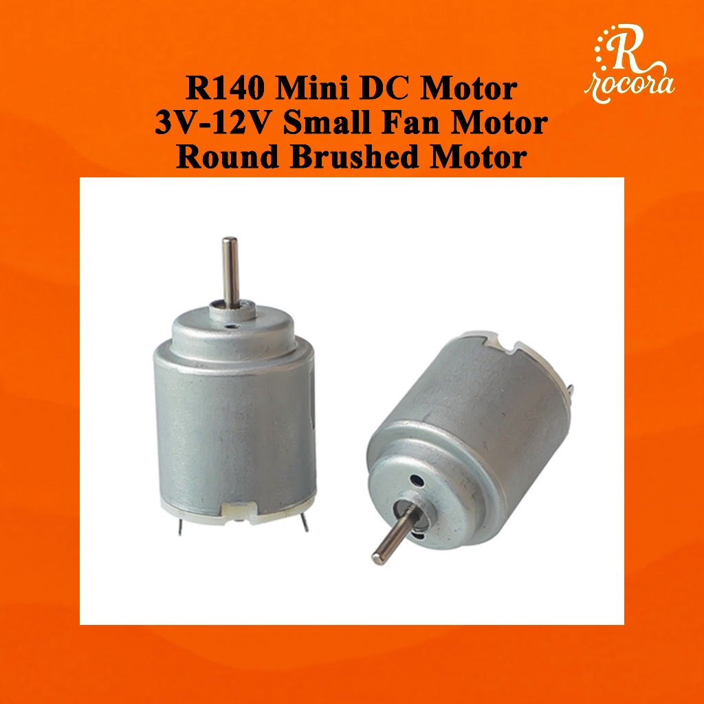 มอเตอร์ R140 มอเตอร์กระแสตรงขนาดเล็ก 3V-12V สำหรับพัดลม ของเล่น และโปรเจกต์ DIY