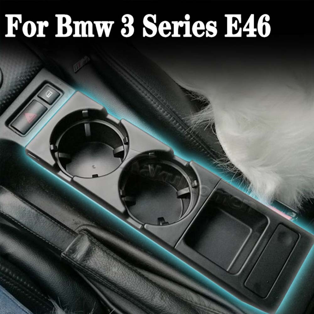 เหมาะสําหรับ BMW 3 Series E46 323i 318I 320I 1998-2006 51168217953 คอนโซลกลางรถที่วางแก้วน้ําเครื่องดื่มขวดถาด