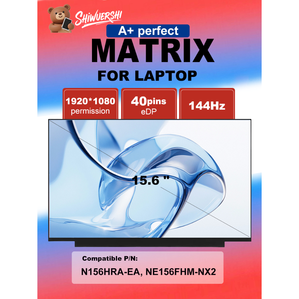 NV156FHM-NX1 NV156FHM-NX2 120HZ NV156FHM-NX3 NE156FHM-NX1 NV156FHM-NX4 144HZ 15.6 slim LED LCDscreen