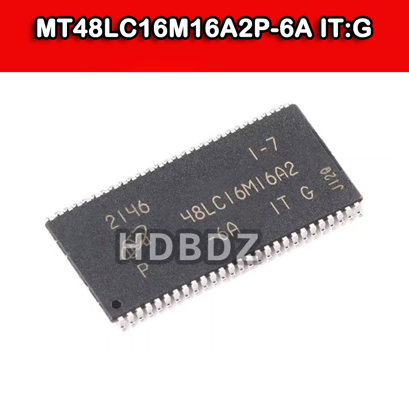 MT48LC16M16A2P-6A IT:G TSOPII-54 256Mb SDRAM ชิปหน่วยความจํา IC