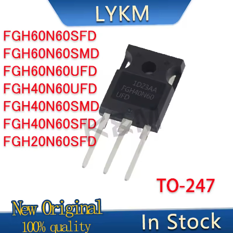 ใหม่ Original FGH60N60SFD FGH60N60SMD FGH60N60UFD FGH40N60UFD FGH40N60SMD FGH40N60SFD FGH20N60SFD ใน