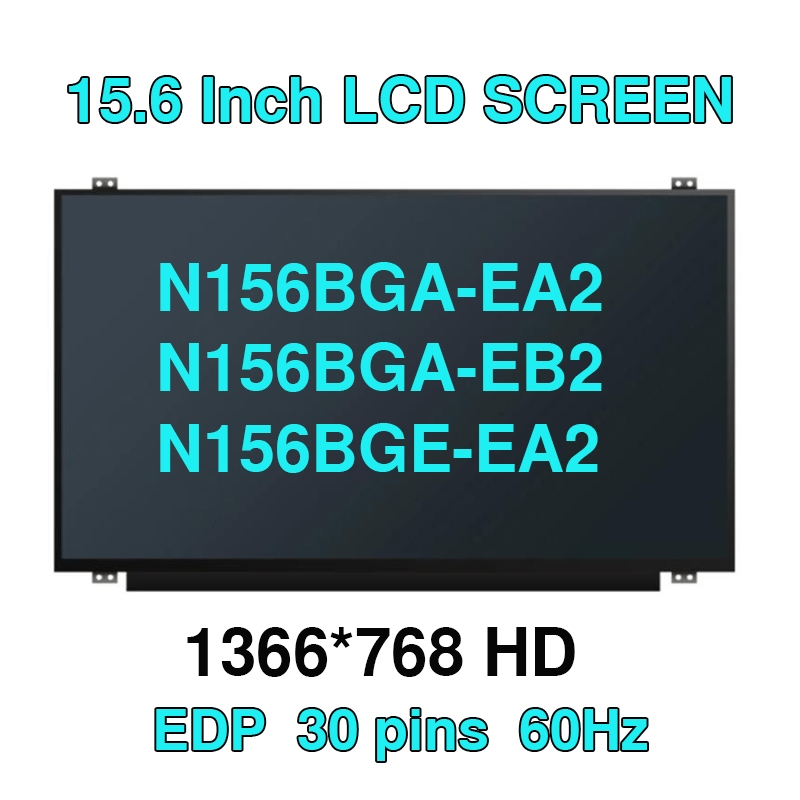 N156BGA-EA2 fit N156BGA-EB2 N156BGE-EA2 B156XTN07.0 B156XTN07.1 N156BGA-E31 E41 EA2 E32 LED 15.6" หน