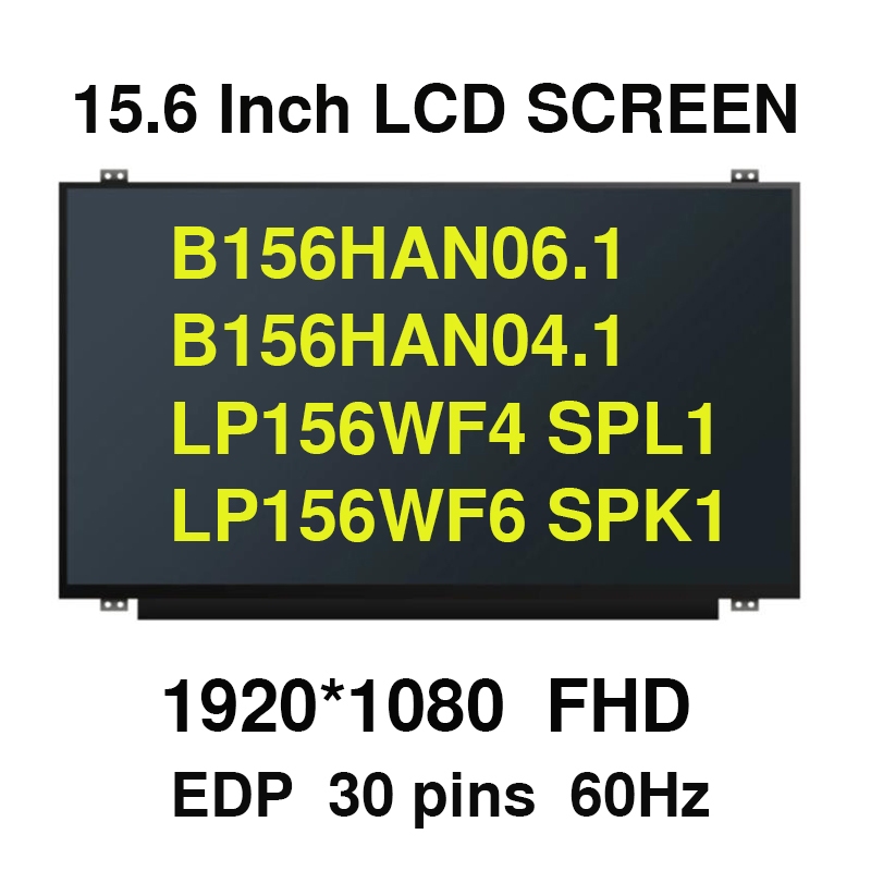 15.6 "IPS แล็ปท็อปหน้าจอ LCD B156HAN06.1 B156HAN04.1 LTN156HL09 LP156WF4 SPL1 LP156WF6 SPK1 FHD1920x