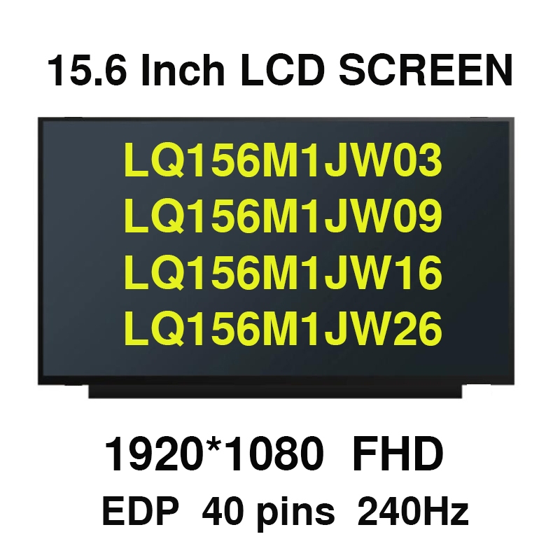 240Hz แล็ปท็อปหน้าจอ LCD LQ156M1JW03 LQ156M1JW09 LQ156M1JW16 LQ156M1JW26 สําหรับ MSI GS65 Series 192