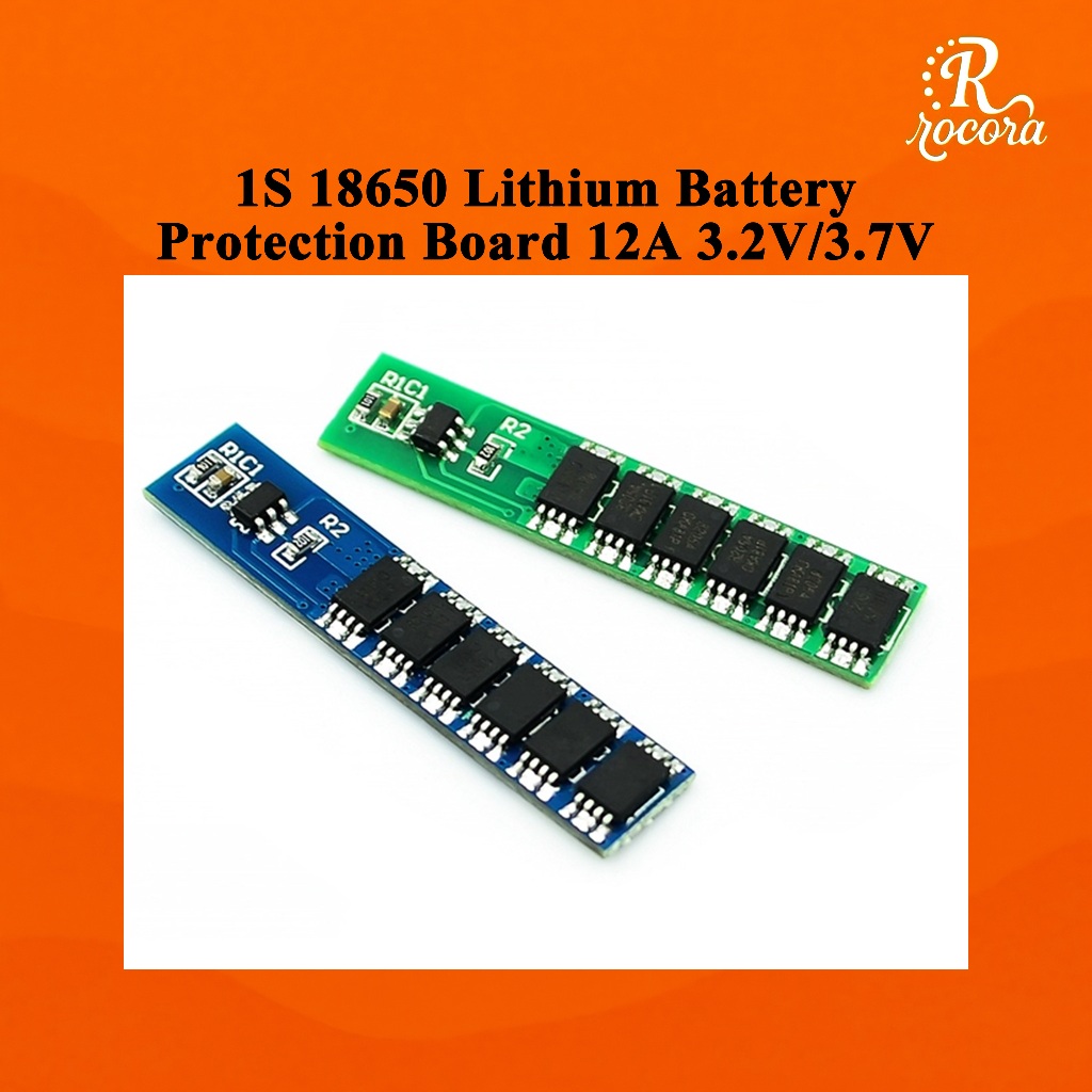 บอร์ดป้องกันแบตเตอรี่ลิเธียม 1S 18650 12A 3.2V/3.7V พร้อมป้องกันชาร์จเกิน คายเกิน กระแสเกิน และลัดวงจร