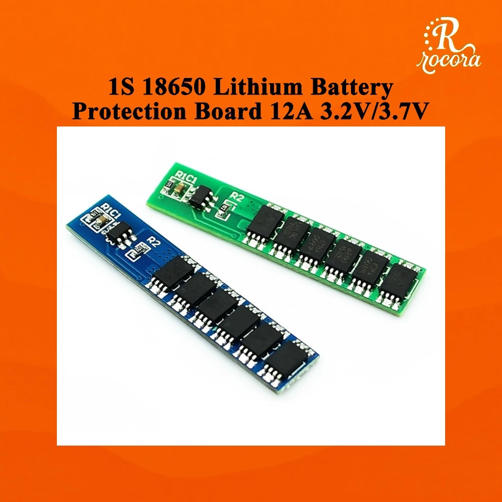 บอร์ดป้องกันแบตเตอรี่ลิเธียม 1S 18650 12A 3.2V/3.7V พร้อมป้องกันชาร์จเกิน คายเกิน กระแสเกิน และลัดวงจร