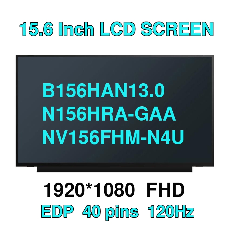N156HRA-GAA B156HAN13.0 NV156FHM-N4U NX1 NX2 LM156LFGL03 LM156LFGL02 15.6" Slim LED matrix แล็ปท็อปห