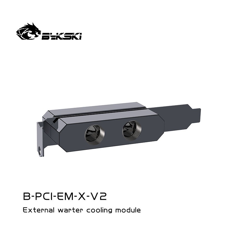 Bykski PCI Slot ผ่าน Dual G 1/4 หญิงกับหญิงสําหรับระบายความร้อนภายนอก (B-PCI-EM-X-V2)