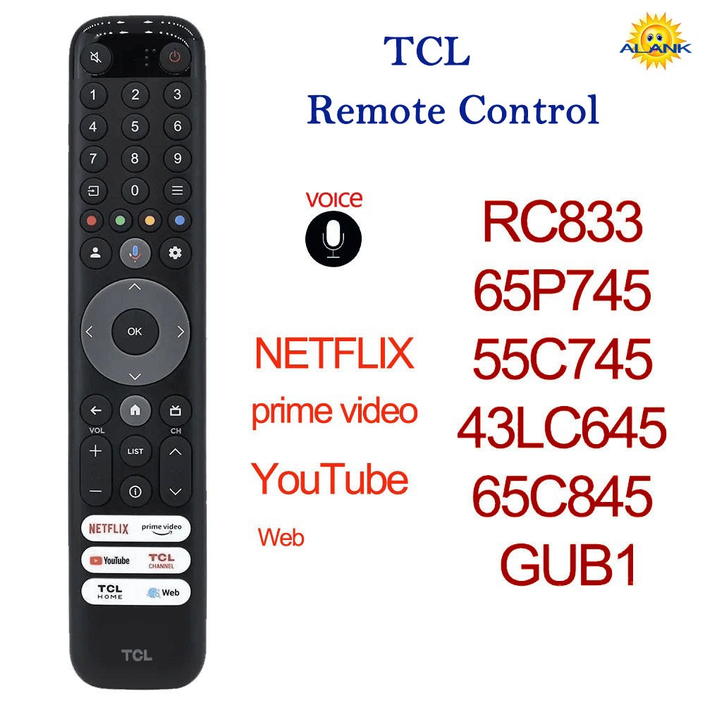 [ALANK] TCL LCD สมาร์ท Android TV รีโมทคอนโทรลเสียงรีโมทคอนโทรล RC833 65P745 55C745 43LC645 65C845 GUB1