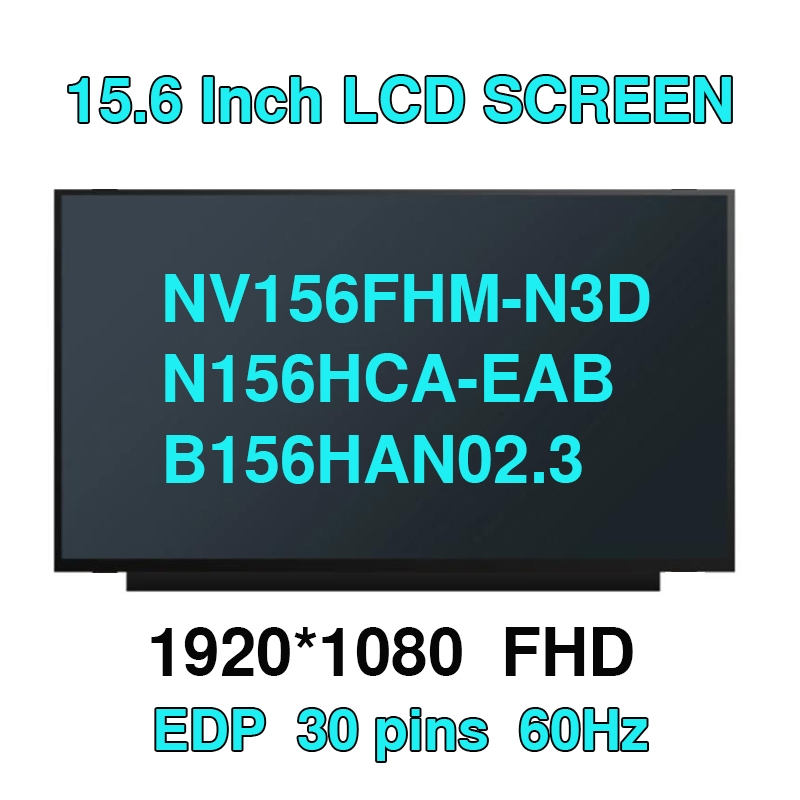 15.6 "แล็ปท็อป IPS LCD จอแสดงผล LED Matrix Matte 350 มม.Slim NV156FHM-N3D N48 B156HAN02.3 N156HCA-EA