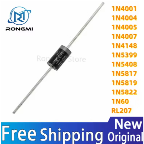 20PCS ใหม่และต้นฉบับ 1N4001 1N4002 1N4003 1N4004 1N4005 1N4007 1N4148 1N5399 1N5408 1N5817 1N5819 1N