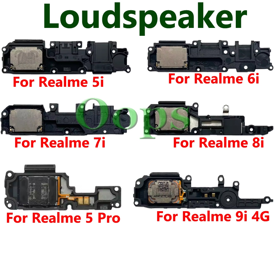 Loud ลําโพงสําหรับ Realme 5 Pro 5i 5S 6 Pro 6i 6S 7 7i 8 Pro 8S 8i 4G 5G Buzzer ลําโพง Ringer