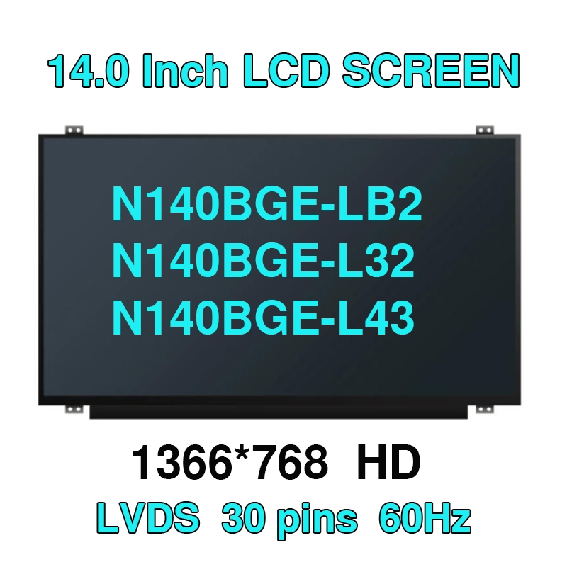 14.0 นิ้ว Slim 40Pins N140BGE-LB2 N140BGE-L32 N140BGE-L43 B140XW03 V2 LP140WH2 TLS1 B140XTN03.6 แล็ป