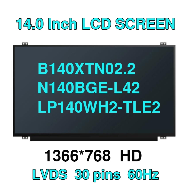N140BGE-L42 LP140WH2-TLE2 B140XTN02.2 NT140WHM-N47 HB140WX1-400 14" Slim แล็ปท็อปหน้าจอ LCD แผง HD
