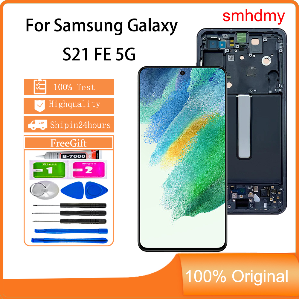 Smhdmy Ori AMOLED สําหรับ Samsung Galaxy S21 FE 5G หน้าจอสัมผัส LCD พร้อมการเปลี่ยนกรอบ