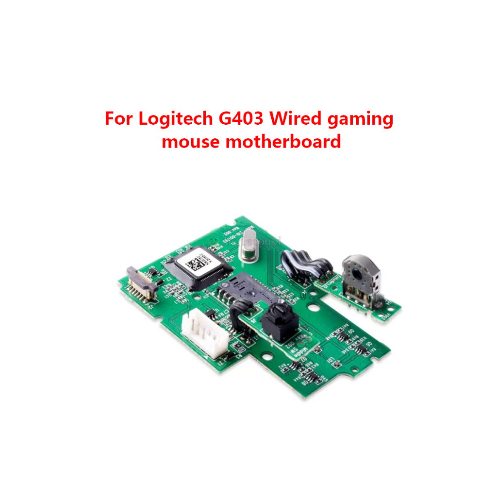 ชิ้นส่วน PCB ดั้งเดิมสําหรับเมนบอร์ดเมาส์สําหรับเล่นเกมแบบมีสาย Logitech G403