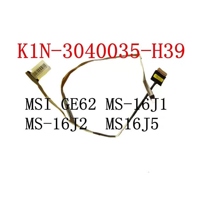 เหมาะสําหรับ MSI MS-16J1 16J2 16J4 GE62 2QC สายหน้าจอ K1N-3040035-H39/V03