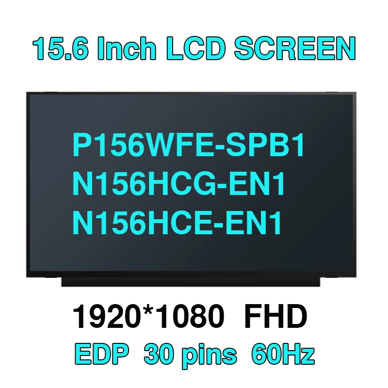 15.6 นิ้ว IPS แล็ปท็อปหน้าจอ LCD NV156FHM-N69 LP156WFE-SPB1 N156HCG-EN1 N156HCE-EN1 จอแสดงผล Matrix 