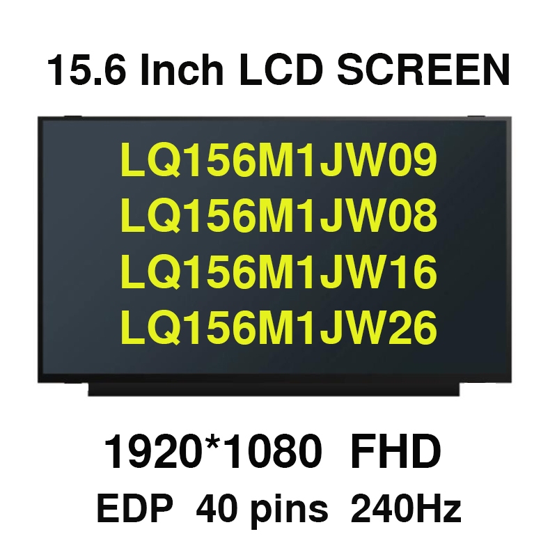 15.6 "Slim LED Matrixแล็ปท็อปLQ156M1JW26 LQ156M1JW16 LQ156M1JW08 LQ156M1JW09 LQ156M1JW06 หน้าจอLCDแผ