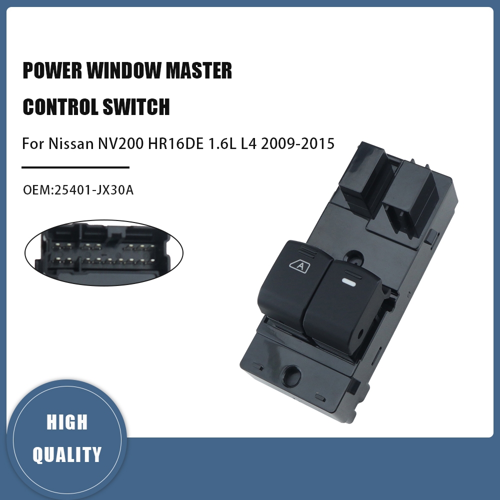 สําหรับ Nissan NV200 HR16DE 1.6L L4 2009 2010 2015 25401-JX30A สวิทช์หน้าต่างสวิทช์ Lifter ปุ่มรถอุป