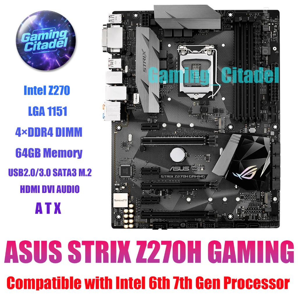 ใช้ ASUS STRIX Z270H DDR4 ATX LGA 1151 เมนบอร์ด Z270 ชิปเซ็ตใช้งานร่วมกับ Intel 6th 7th Gen โปรเซสเซ