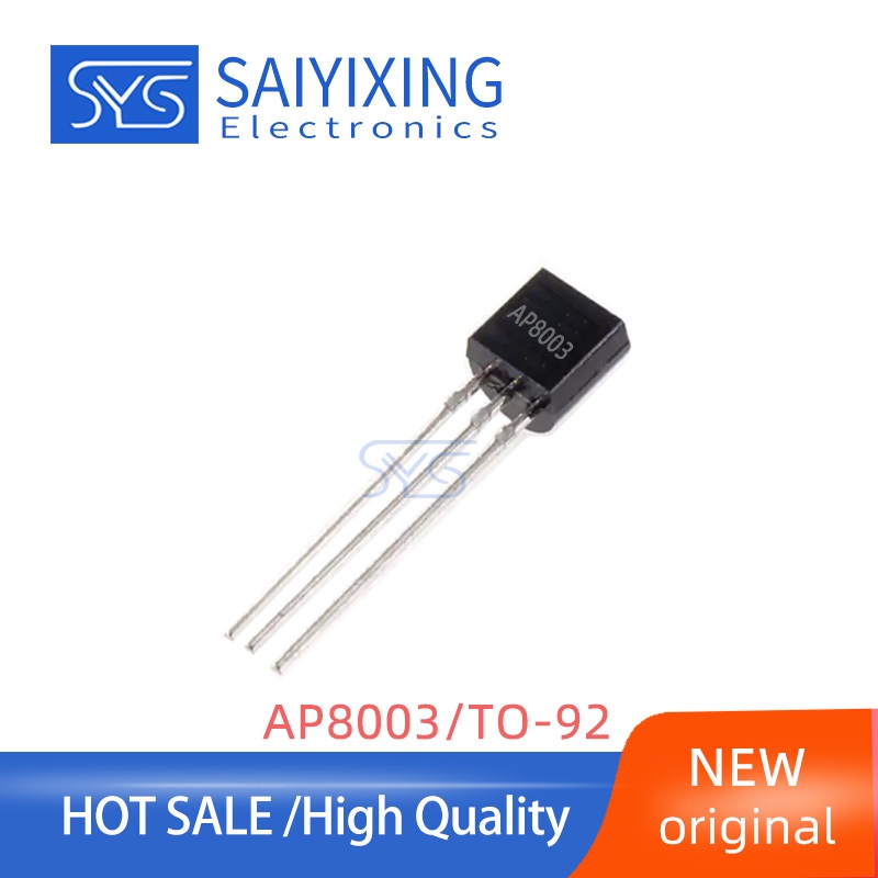 20PCS ยี่ห้อใหม่ AP8003 IC 8003 TO-92 สวิทช์ Triode แหล่งจ่ายไฟ ic ชิป AP8003ZAC-T1