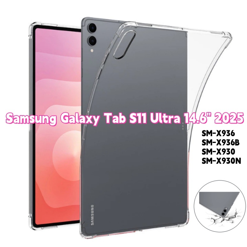 สําหรับ Samsung Galaxy Tab S11 Ultra SM-X936 X936B X930 X930N 14.6 "โปร่งใสยืดหยุ่น TPU ยางกันกระแทก