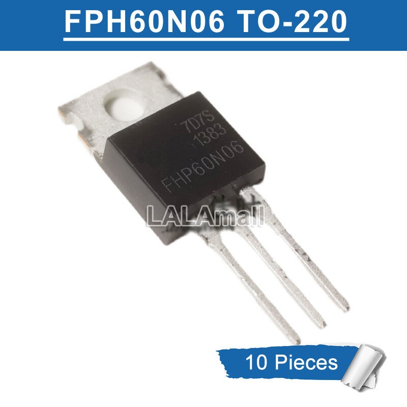 10 ชิ้น FHP60N06 TO-220 60A/60V N-channel MOSFET ทรานซิสเตอร์ใหม่เดิม