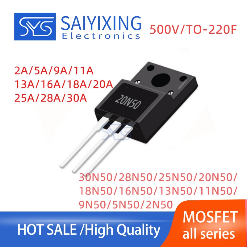 10PCS TO-220F 30N50/28N50/25N50/20N50/18N50/16N50/13N50/11N50/9N50/5N50/2N50 MOSFET อินไลน์หลอด