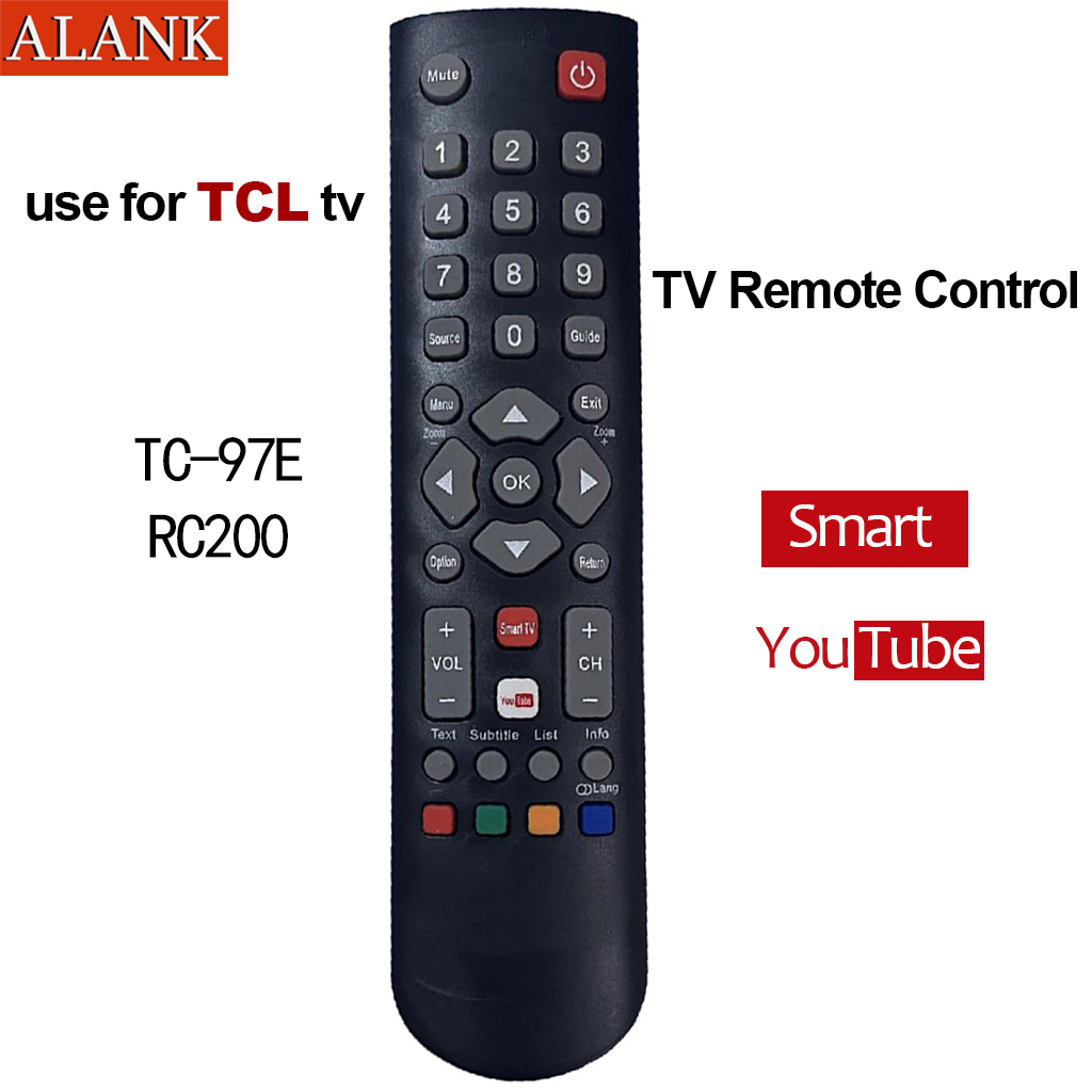 ALANK รีโมททีวี TCL Smart LED/LCD (ปุ่มการทำงานเหมือนเดิม, ใช้งานได้) รุ่น TC-97E (RC200)