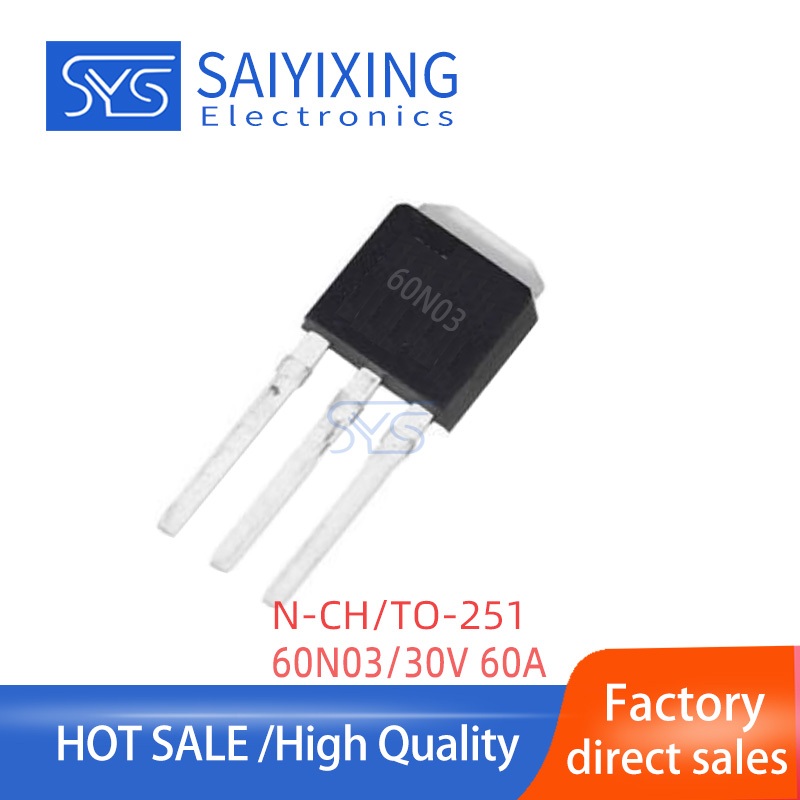 , 10PCS MOSFET 60N03 แพคเกจ TO-251-3L 60A 30V N Channel Enhancement Mode MOSFET AP60N03Y