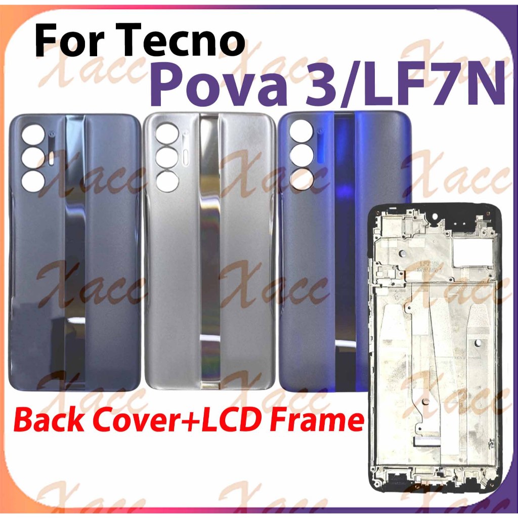 สําหรับ Tecno Pova 3 LF7 ฝาหลังแบตเตอรี่พร้อม LCD กรอบด้านหน้าโทรศัพท์เปลี่ยนการติดตั้ง