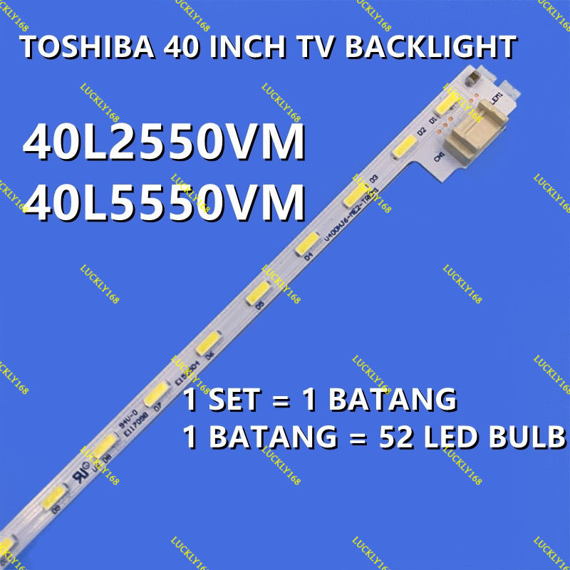 TOSHIBA 40L2550VM 40L5550VM แบ็คไลท์ LED TV
