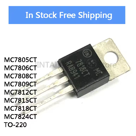 5 ชิ้น MC7805CT MC7806CT MC7808CT MC7809CT MC7812CT MC7815CT MC7818CT MC7824CT TO-220 สามขั้วแรงดันไ