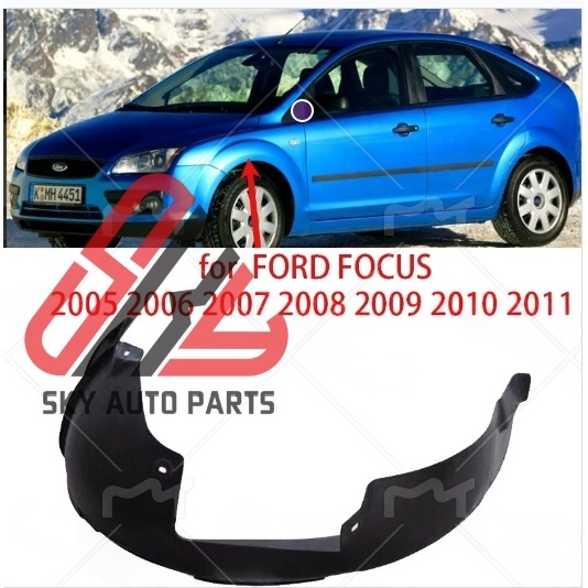 สําหรับ FORD FOCUS 2005 2006 2007 2008 2009 2010 2011 Fender Liner ด้านหน้า Fender Liner แผงด้านในพลาสติก Guard Shield