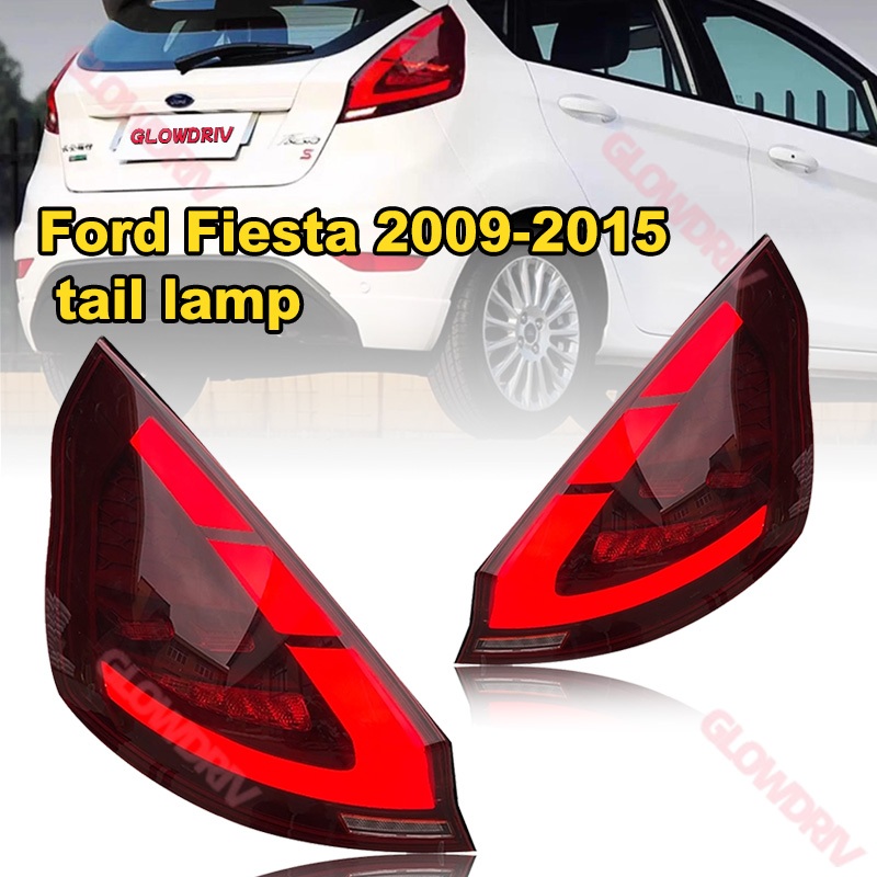 ไฟท้าย LED Ford Fiesta 2009-2015 โคมไฟหลัง ประกอบอัพเกรดสัญญาณวิ่ง